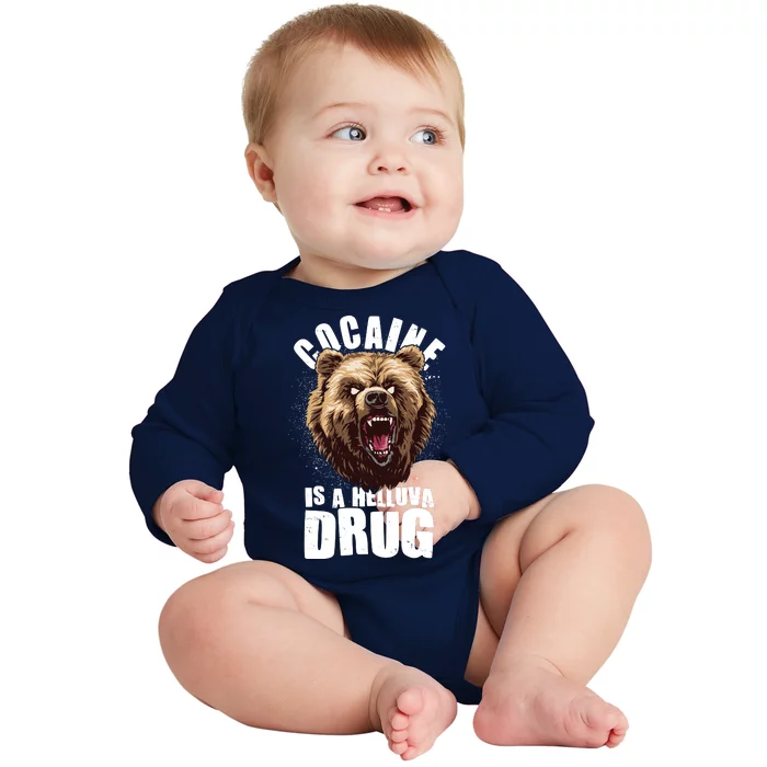 Cocaine Is A Helluva Drug Bear Baby Long Sleeve Bodysuit