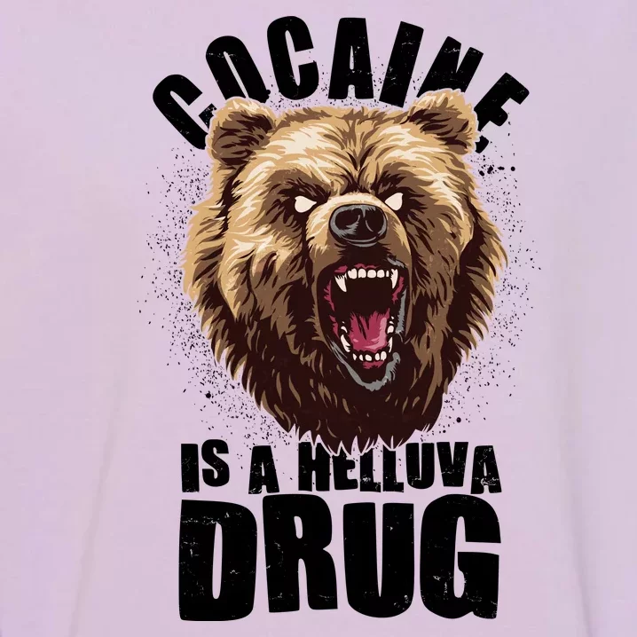 Cocaine Is A Helluva Drug Bear Garment-Dyed Sweatshirt