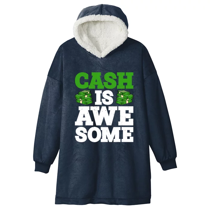 Cash Is Awesome Hooded Wearable Blanket