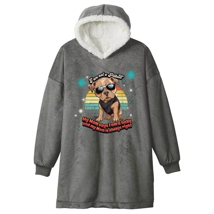 Cute I Am Not A Pitbull Funny Pitbull Dog Owners Gifts Hooded Wearable Blanket