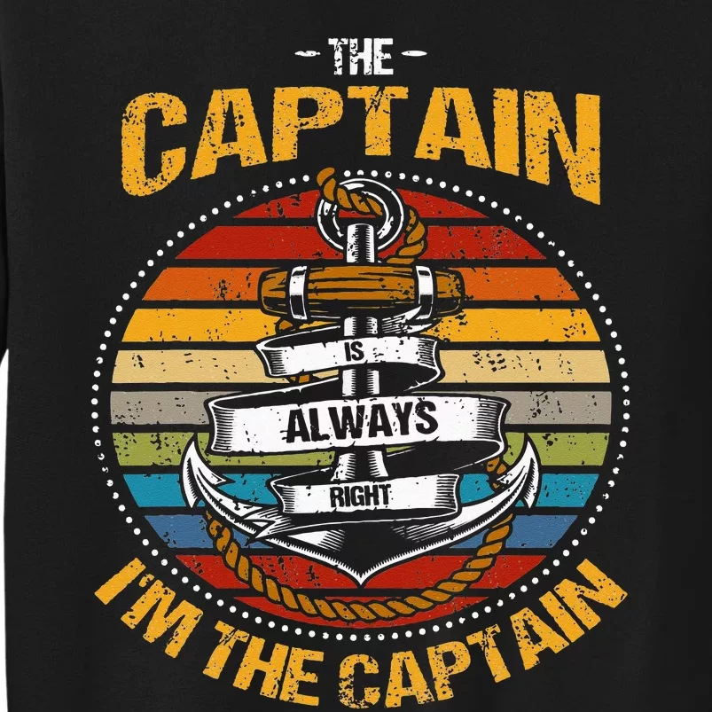 Captain Is Always Right Boat Captain Sweatshirt