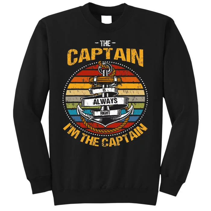 Captain Is Always Right Boat Captain Sweatshirt