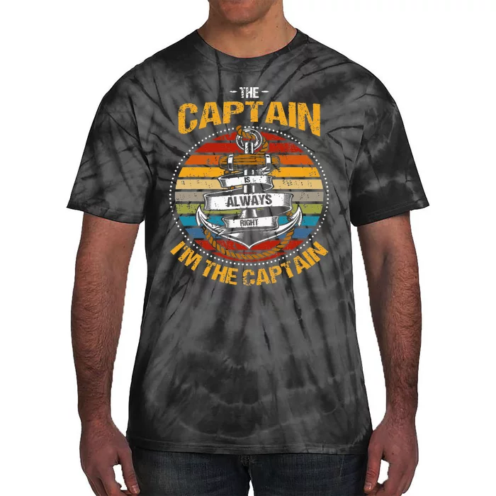 Captain Is Always Right Boat Captain Tie-Dye T-Shirt