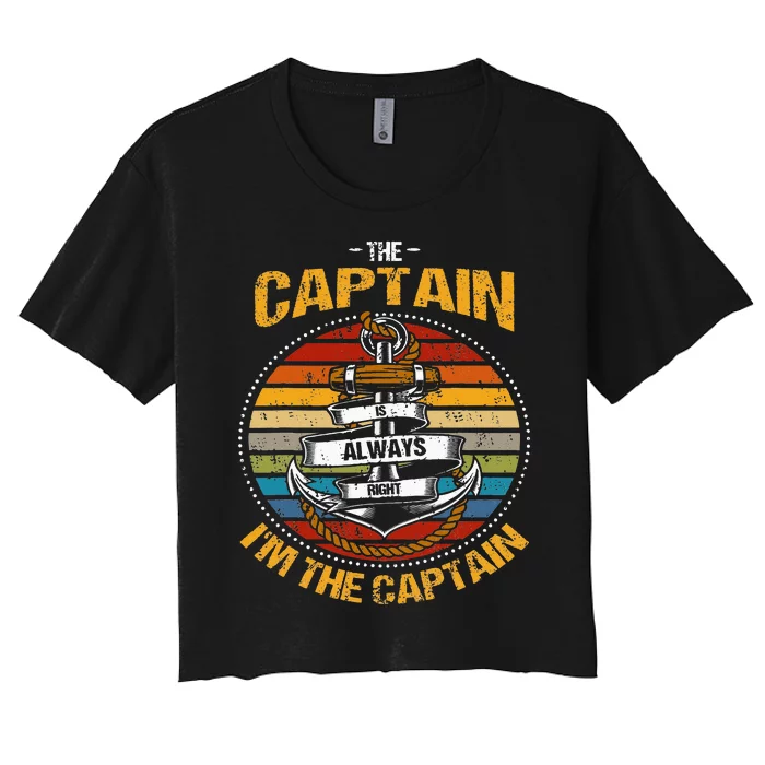 Captain Is Always Right Boat Captain Women's Crop Top Tee