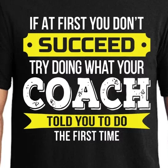 Coach If At First You Dont Succeed Funny Gift Pajama Set