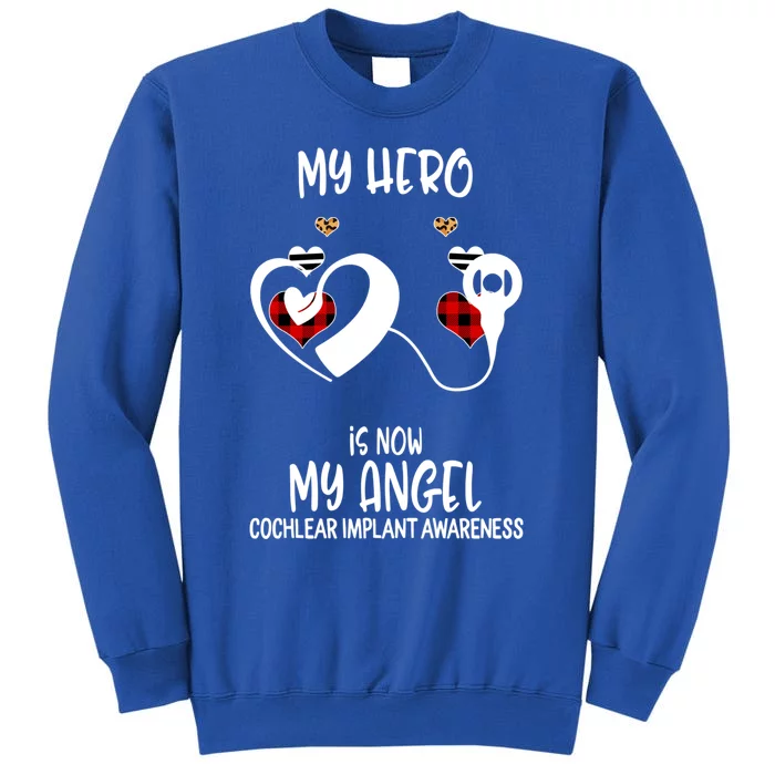 Cochlear Implant Awareness Remembrance Hero Is Now My Angel Gift Sweatshirt