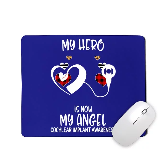 Cochlear Implant Awareness Remembrance Hero Is Now My Angel Gift Mousepad