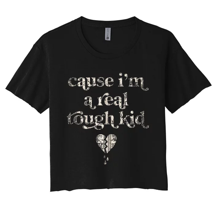 Cause IM A Real Tough Women's Crop Top Tee