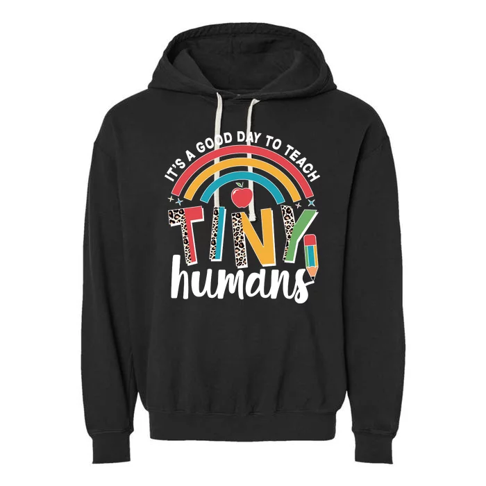 Cute It's A Good Day To Teach Tiny Humans Garment-Dyed Fleece Hoodie