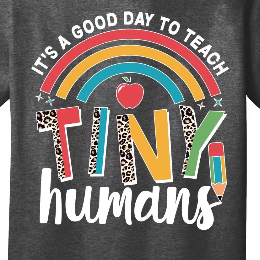 Cute It's A Good Day To Teach Tiny Humans T-Shirt