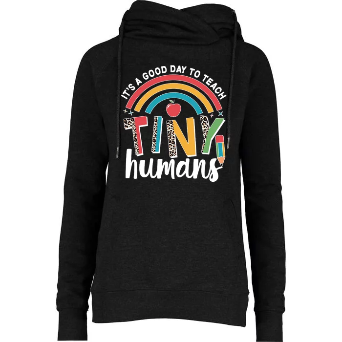 Cute It's A Good Day To Teach Tiny Humans Womens Funnel Neck Pullover Hood