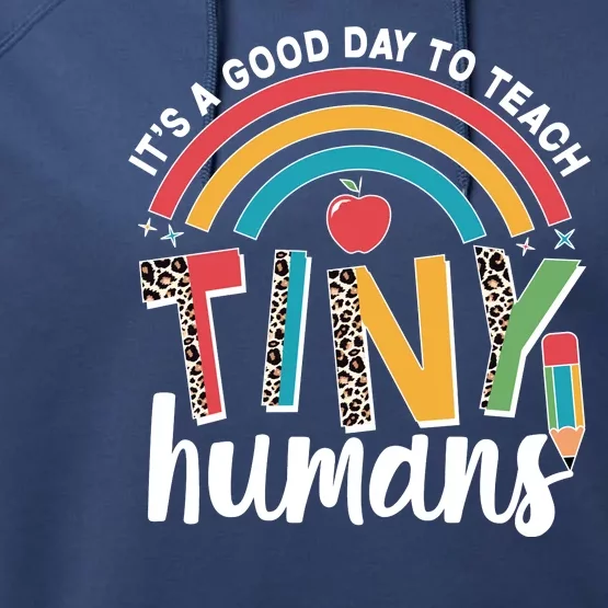 Cute It's A Good Day To Teach Tiny Humans Performance Fleece Hoodie