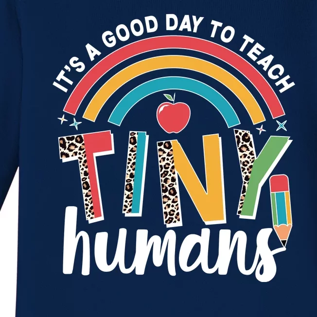 Cute It's A Good Day To Teach Tiny Humans Baby Long Sleeve Bodysuit