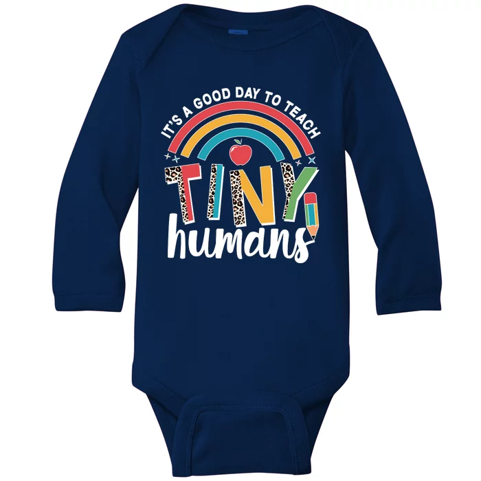 Cute It's A Good Day To Teach Tiny Humans Baby Long Sleeve Bodysuit