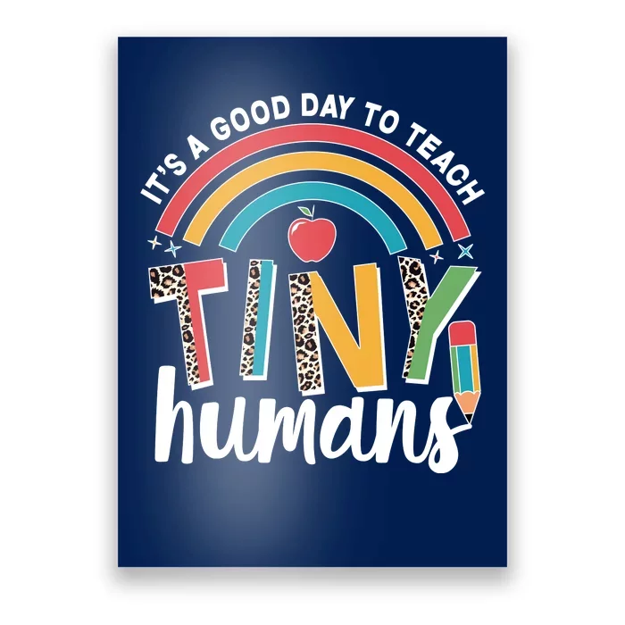 Cute It's A Good Day To Teach Tiny Humans Poster