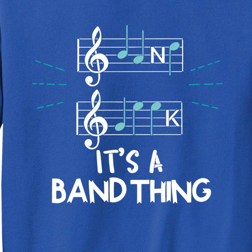 Clef Its A Band Thing Musician Notes Pun Music Group Funny Gift Sweatshirt