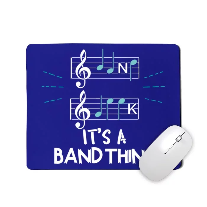 Clef Its A Band Thing Musician Notes Pun Music Group Funny Gift Mousepad