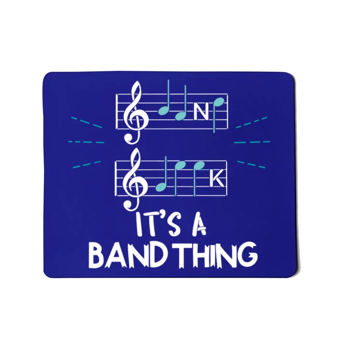 Clef Its A Band Thing Musician Notes Pun Music Group Funny Gift Mousepad