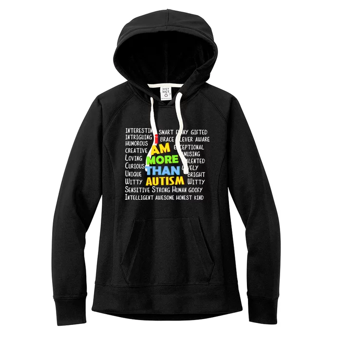 Cute I Am More Than Autism Gift Gift Women's Fleece Hoodie