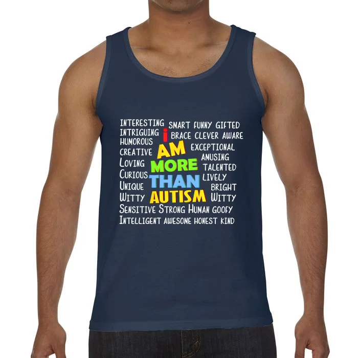 Cute I Am More Than Autism Gift Gift Comfort Colors® Tank Top