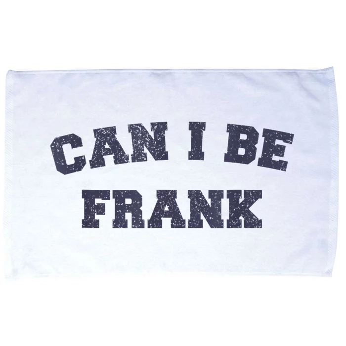 Can I Be Frank Funny Sarcasm Microfiber Hand Towel