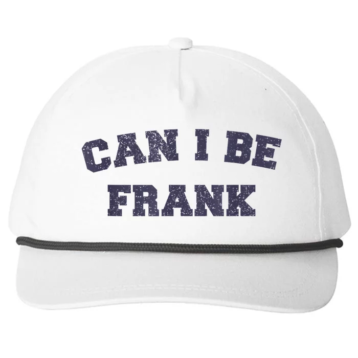 Can I Be Frank Funny Sarcasm Snapback Five-Panel Rope Hat