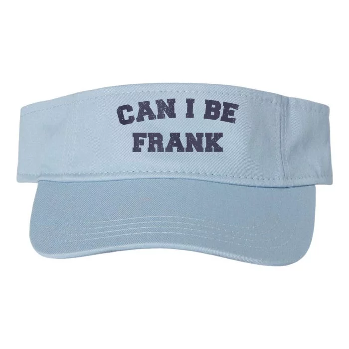 Can I Be Frank Funny Sarcasm Valucap Bio-Washed Visor