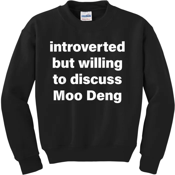 Cute Introverted But Willing To Discuss Moo Deng Pygmy Hippo Kids Sweatshirt