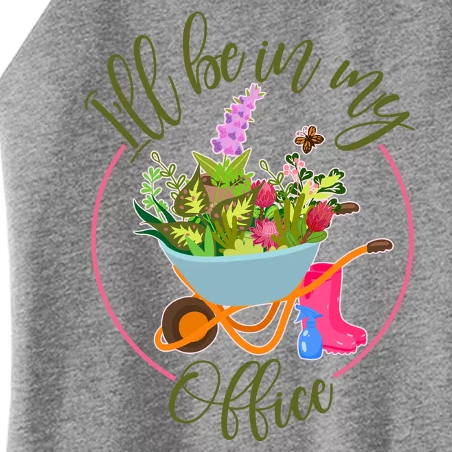 Cute I'll Be In My Office Gardening Fan Women’s Perfect Tri Rocker Tank