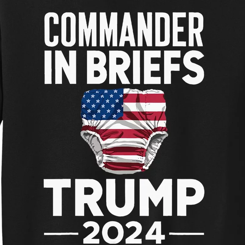 Commander In Briefs Trump 2024 Sweatshirt