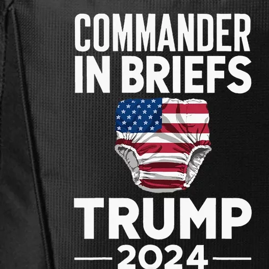 Commander In Briefs Trump 2024 City Backpack