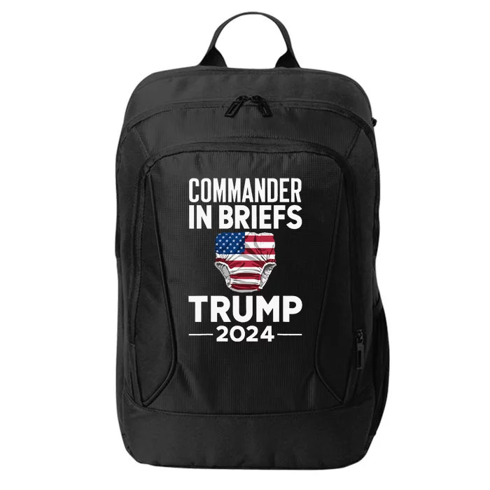 Commander In Briefs Trump 2024 City Backpack