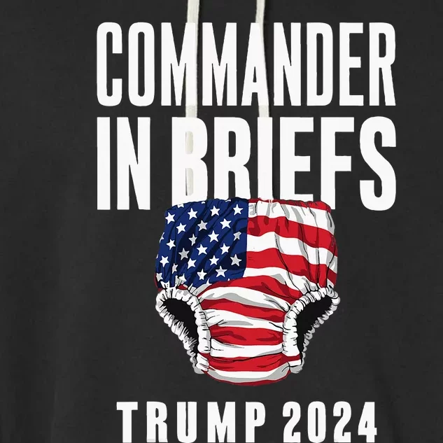 Commander In Briefs Trump 2024 Garment-Dyed Fleece Hoodie