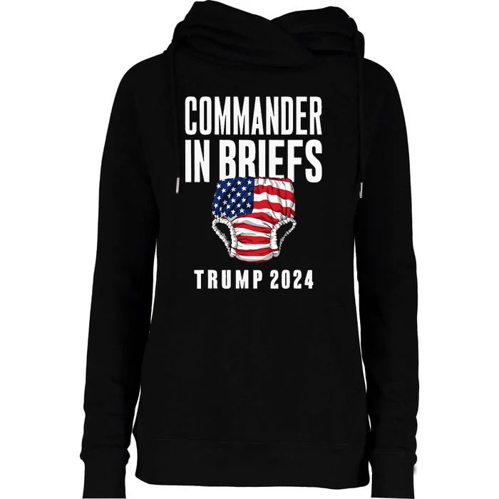 Commander In Briefs Trump 2024 Womens Funnel Neck Pullover Hood