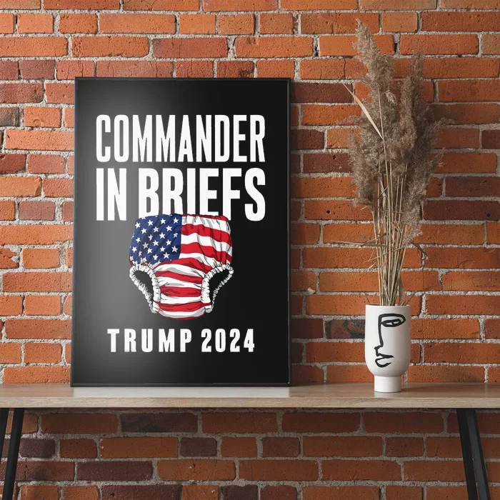 Commander In Briefs Trump 2024 Poster