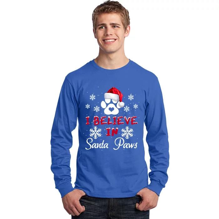 Christmas I Believe In Santa Paws Gift Tall Long Sleeve T-Shirt