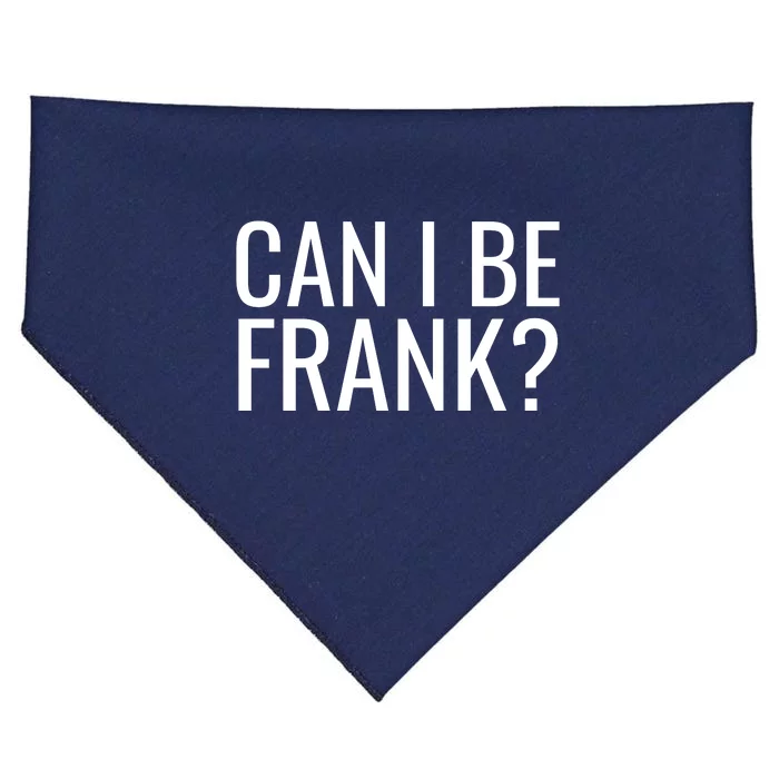 Can I Be Frank Funny Sarcasm USA-Made Doggie Bandana