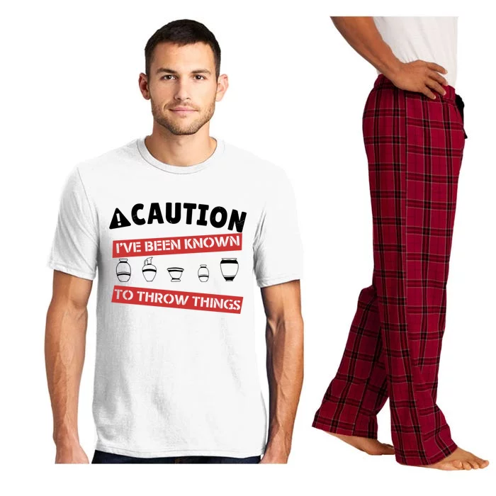 Caution I've Been Known To Throw Things Pottery Meme Cool Gift Pajama Set