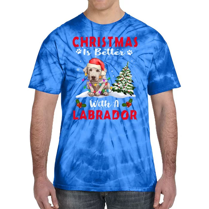 Christmas Is Better With A Labrador Retriever Dog Xmas Funny Gift Tie-Dye T-Shirt