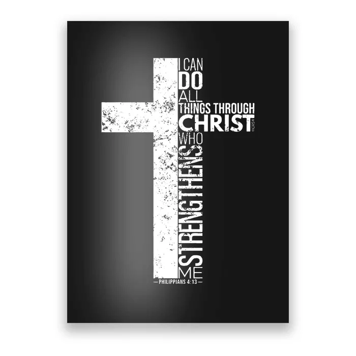 Cross I Can Do All Things With Philippians 413 Poster