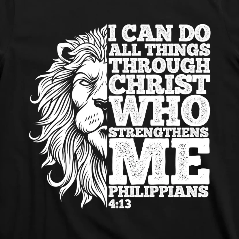 Christian I Can Do All Things Through Christ Lion Faith Gift T-Shirt