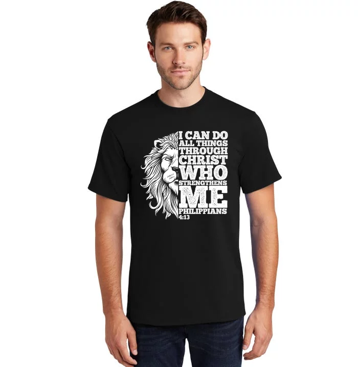 Christian I Can Do All Things Through Christ Lion Faith Gift Tall T-Shirt