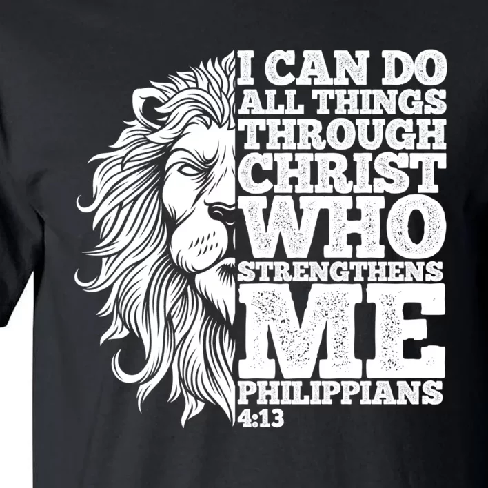 Christian I Can Do All Things Through Christ Lion Faith Gift Tall T-Shirt