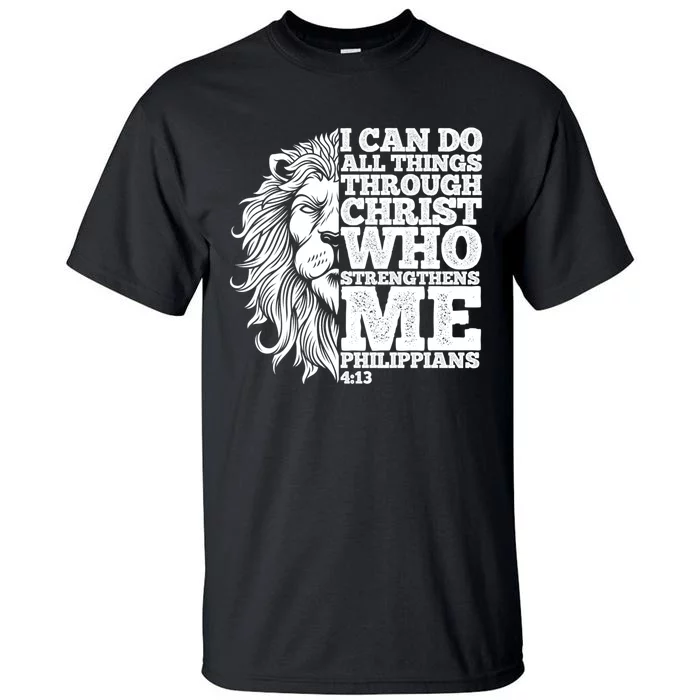 Christian I Can Do All Things Through Christ Lion Faith Gift Tall T-Shirt