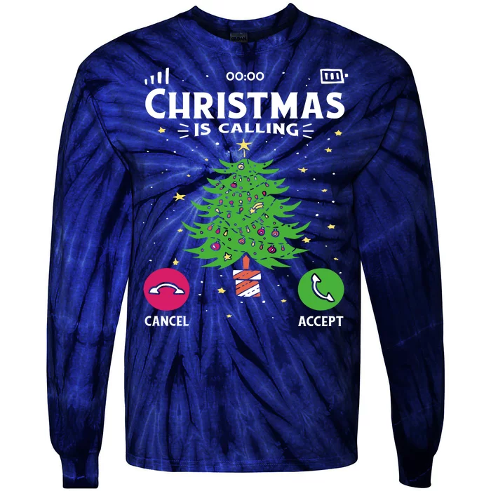 Christmas Is Calling Funny Tie-Dye Long Sleeve Shirt