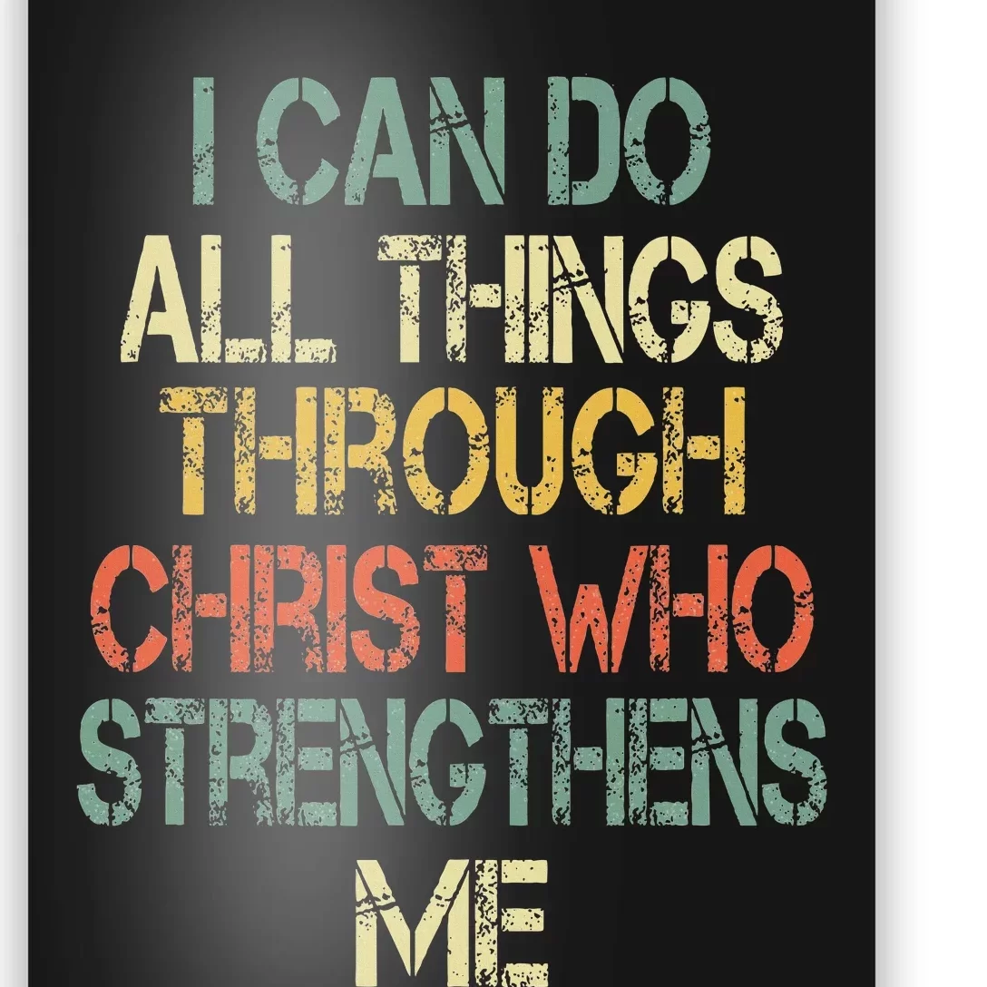 Christian I Can Do All Things Through Christ Love Jesus Poster