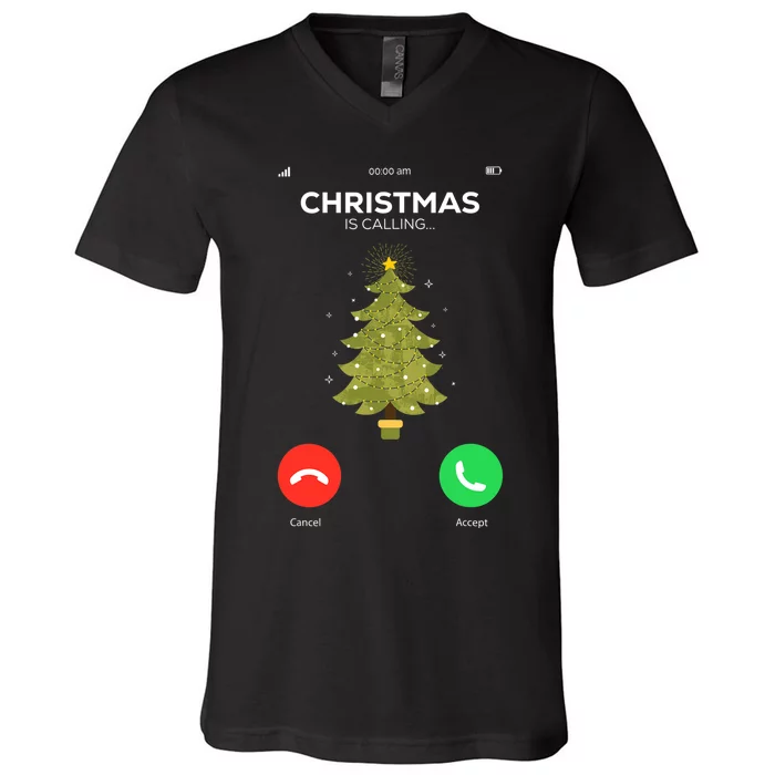 Christmas Is Calling Christmas Pajama Funny XMas Tree V-Neck T-Shirt