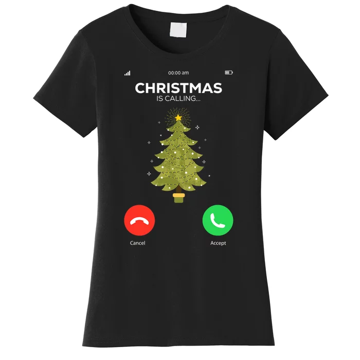 Christmas Is Calling Christmas Pajama Funny XMas Tree Women's T-Shirt