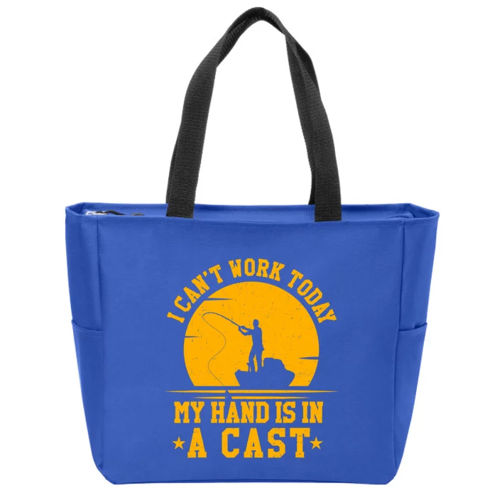 Classic I Cant Works Today My Arm Is In A Cast Fishing Cute Gift Zip Tote Bag