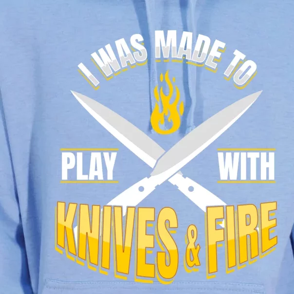 Chef I Cooking I Was Made To Play With Knives And Fire Funny Gift Unisex Surf Hoodie